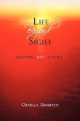 Life Beyond Sight: Existing, Not Living