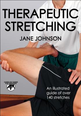Therapeutic Stretching (Hands-On Guides for Therapists)