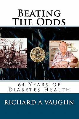 Image for Beating The Odds: 64 Years of Diabetes Health Beating The Odds: 64 Years of Diabetes Health
