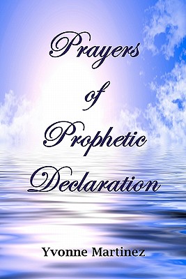 Image for Prayers of Prophetic Declaration Prayers of Prophetic Declaration