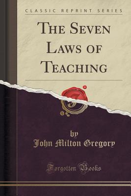 Image for The Seven Laws of Teaching (Classic Reprint)