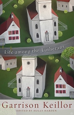 Life among the Lutherans Image for Life among the Lutherans
