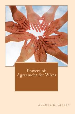 Image for Prayers of Agreement for Wives Prayers of Agreement for Wives