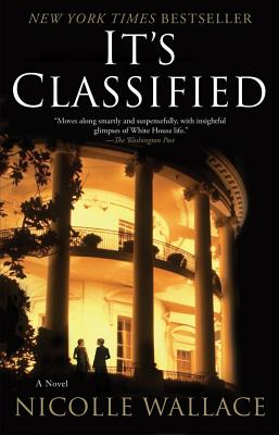 It's Classified: A Novel
