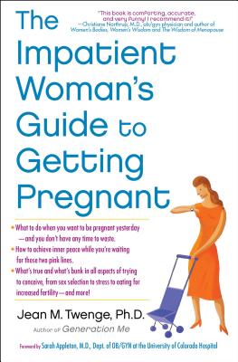 Impatient Woman's Guide To Getting Pregnant, The