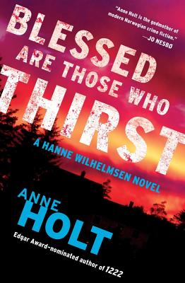 Image for Blessed Are Those Who Thirst: Hanne Wilhelmsen Book Two (2) (A Hanne Wilhelmsen Novel)