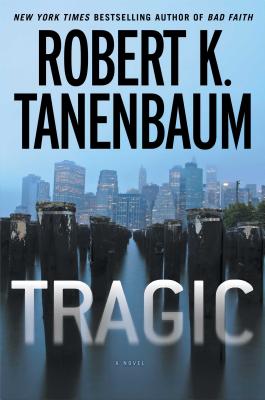 Tragic (A Butch Karp-Marlene Ciampi Thriller)
