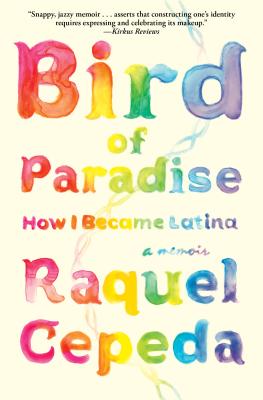 Image for Bird of Paradise: How I Became Latina