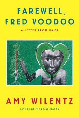 Image for Farewell, Fred Voodoo: A Letter from Haiti