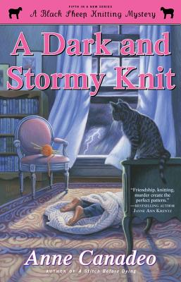 A Dark And Stormy Knit: A Black Sheep Knitting Mystery, Book 6
