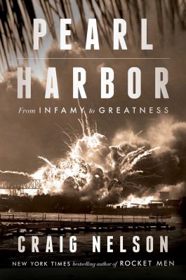 PEARL HARBOR: FROM INFAMY TO GREATNESS