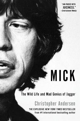 Image for Mick: The Wild Life and Mad Genius of Jagger