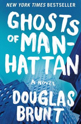 Ghosts of Manhattan: A Novel