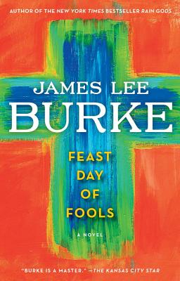 Feast Day of Fools: A Novel (Hackberry Holland)
