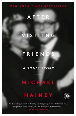 After Visiting Friends: A Son's Story
