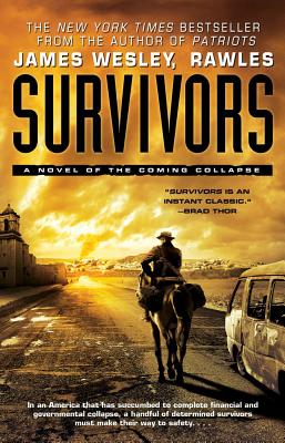 Survivors: A Novel of the Coming Collapse