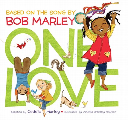 One Love: Based On The Song By Bob Marley