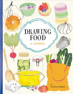 Image for Drawing Food: A Journal