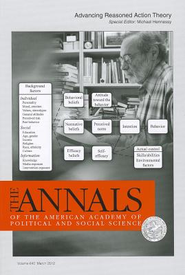 Advancing Reasoned Action Theory (The ANNALS of the American Academy of Political and Social Science Series)