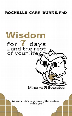 Wisdom for 7 Days and the Rest of Your Life