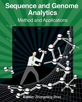 Image for Sequence and Genome Analysis: Methods and Applications Sequence and Genome Analysis: Methods and Applications