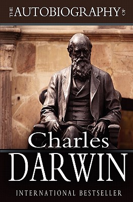 Image for The Autobiography of Charles Darwin The Autobiography of Charles Darwin