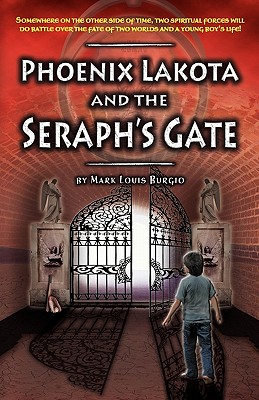 Phoenix Lakota and the Seraph's Gate