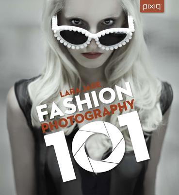 Image for Fashion Photography 101 Fashion Photography 101