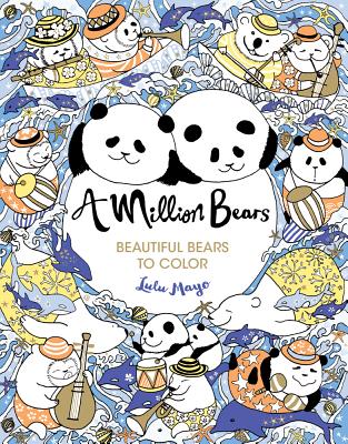 A Million Bears: Beautiful Bears to Color (Volume 3) (A Million Creatures to Color)