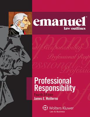 Image for Professional Responsibility (Emanual Law Outlines) Professional Responsibility (Emanual Law Outlines)