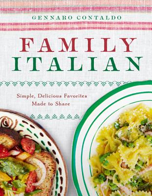 Image for Family Italian: Simple, Delicious Favorites Made to Share