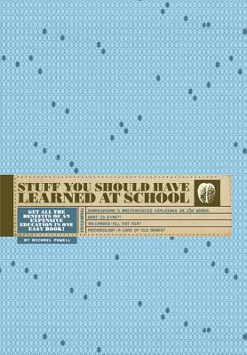 Stuff You Should Have Learned at School