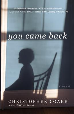 YOU CAME BACK