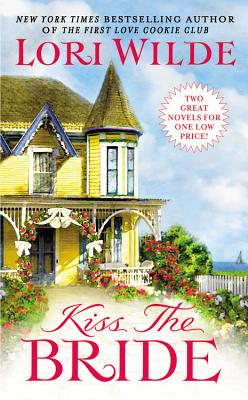 Image for Kiss the Bride: There Goes the Bride/Once Smitten Twice Shy (Wedding Veil Wishes, 5)