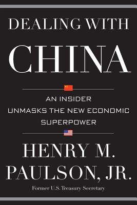 Image for Dealing with China: An Insider Unmasks the New Economic Superpower