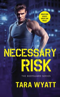 Necessary Risk (Bodyguard)