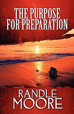The Purpose for Preparation