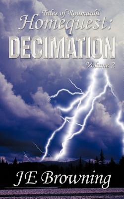 Homequest: Decimation: Tales of Roumanhi (Homequest, 2)