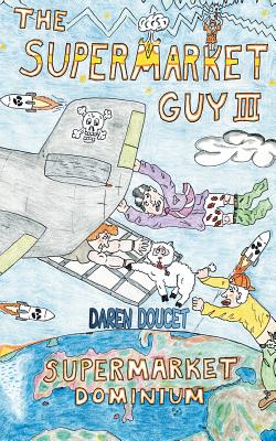 The Supermarket Guy III: Supermarket Dominium