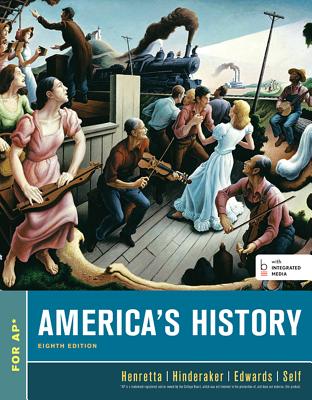 America's History, For the AP, Eight Edition, Student Textbook, c. 2014