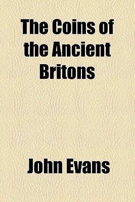 The Coins of the Ancient Britons