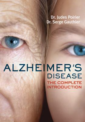 Alzheimer's Disease: The Complete Introduction (Your Health, 1)