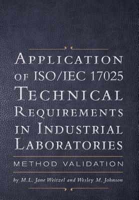 Application of ISO/IEC 17025 Technical Requirements in Industrial Laboratories