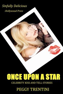 Once Upon a Star: Celebrity kiss and tell stories
