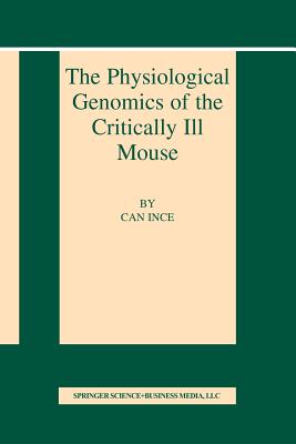 The Physiological Genomics of the Critically Ill Mouse (Basic Science for the Cardiologist)