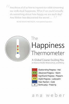 The Happiness Thermometer: A Global Course Guiding You To Balance Health, Relationships, And Money