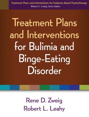 Treatment Plans and Interventions for Bulimia and Binge-Eating Disorder (Treatment Plans and Interventions for Evidence-Based Psychotherapy Series)