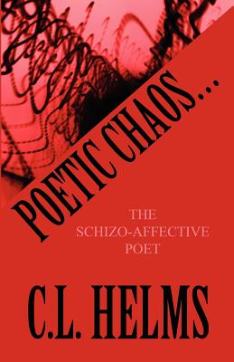Poetic Chaos.: The Schizo-Affective Poet