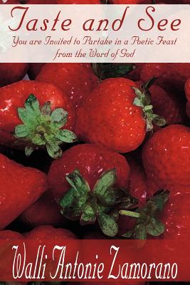 Taste and See: You Are Invited to Partake in a Poetic Feast from the Word of God