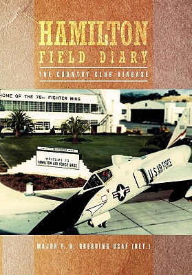 Hamilton Field Diary: The Country Club Airbase.